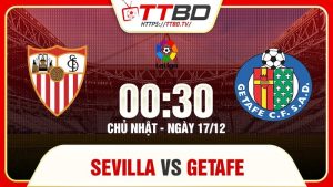 Sevilla tiếp đón Getafe