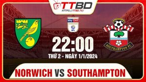 Norwich tiếp đón Southampton