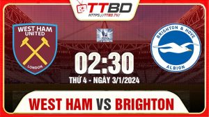 West Ham tiếp đón Brighton