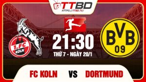 FC Koln gặp Dortmund