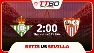 Soi kèo Betis vs Sevilla, soi kèo, soi kèo bóng đá