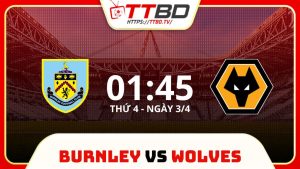 soi kèo Burnley vs Wolves, soi kèo, soi kèo bóng đá