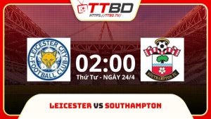 soi kèo Leicester vs Southampton, soi kèo, soi kèo bóng đá