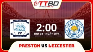 soi kèo Preston vs Leicester, soi kèo, soi kèo bóng đá