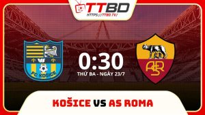 soi kèo Košice vs AS Roma, nhận định bóng đá, soi kèo